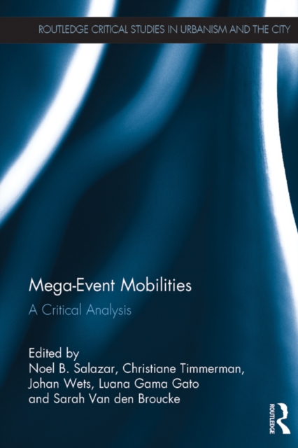 Mega-Event Mobilities : A Critical Analysis, PDF eBook