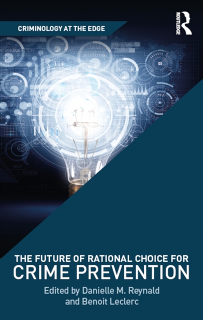 The Future of Rational Choice for Crime Prevention, EPUB eBook