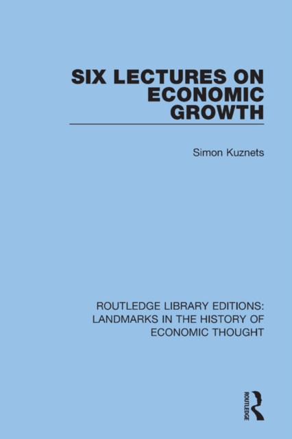 Six Lectures on Economic Growth, EPUB eBook