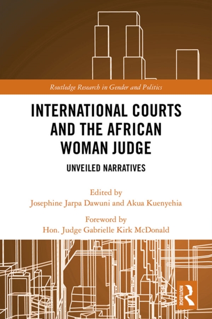 International Courts and the African Woman Judge : Unveiled Narratives, EPUB eBook