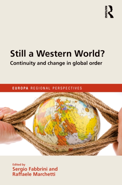 Still a Western World? Continuity and Change in Global Order, PDF eBook