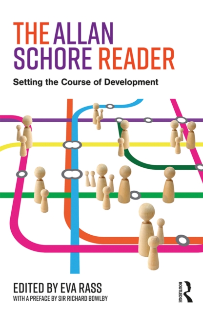 The Allan Schore Reader : Setting the course of development, PDF eBook