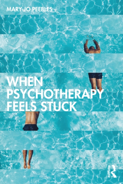 When Psychotherapy Feels Stuck, PDF eBook