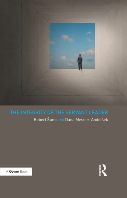 The Integrity of the Servant Leader, EPUB eBook
