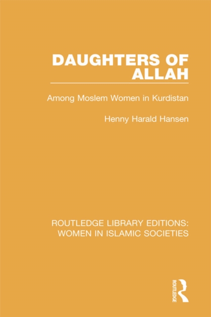 Daughters of Allah : Among Moslem Women in Kurdistan, PDF eBook