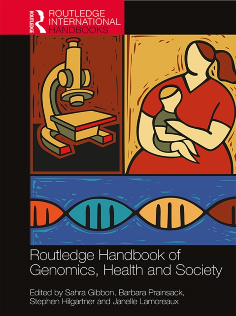 Routledge Handbook of Genomics, Health and Society, PDF eBook