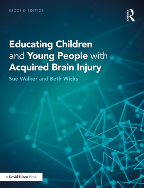 Educating Children and Young People with Acquired Brain Injury, EPUB eBook