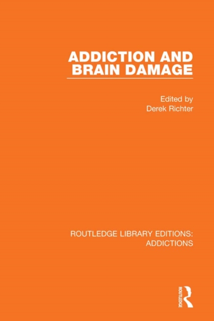 Addiction and Brain Damage, EPUB eBook