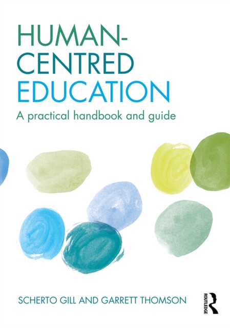 Human-Centred Education : A practical handbook and guide, EPUB eBook