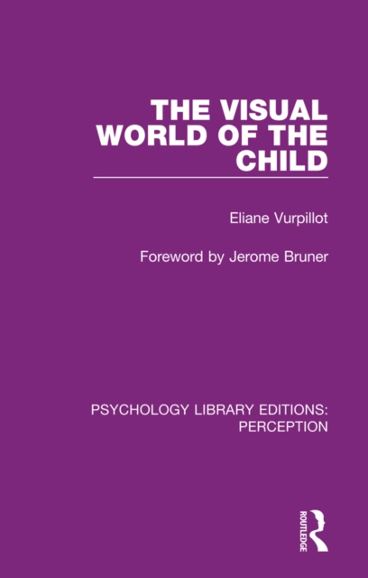 The Visual World of the Child, PDF eBook