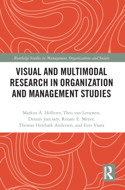Visual and Multimodal Research in Organization and Management Studies, EPUB eBook