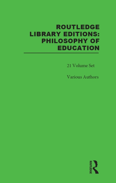 Routledge Library Editions: Philosophy of Education, PDF eBook