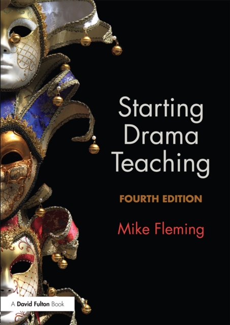 Starting Drama Teaching, PDF eBook