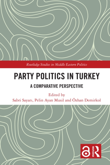 Party Politics in Turkey : A Comparative Perspective, EPUB eBook