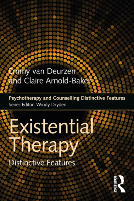 Existential Therapy : Distinctive Features, PDF eBook