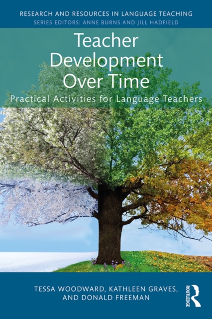 Teacher Development Over Time : Practical Activities for Language Teachers, EPUB eBook