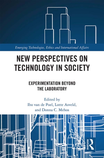 New Perspectives on Technology in Society : Experimentation Beyond the Laboratory, EPUB eBook