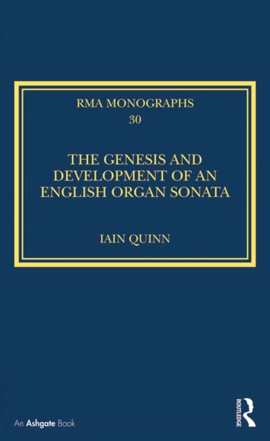 The Genesis and Development of an English Organ Sonata, PDF eBook