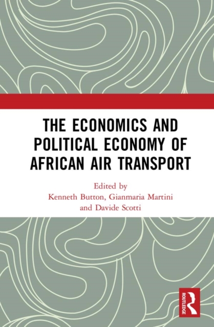 The Economics and Political Economy of African Air Transport, EPUB eBook