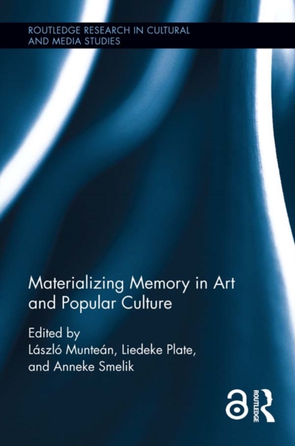 Materializing Memory in Art and Popular Culture, PDF eBook