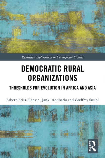 Democratic Rural Organizations : Thresholds for Evolution in Africa and Asia, EPUB eBook