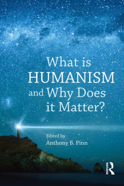 What is Humanism and Why Does it Matter?, EPUB eBook