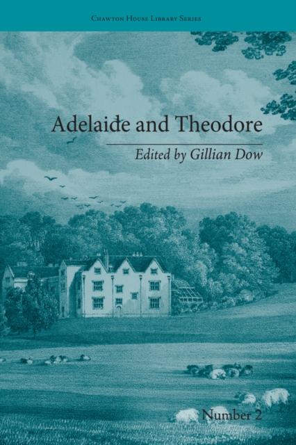 Adelaide and Theodore : by Stephanie-Felicite De Genlis, EPUB eBook