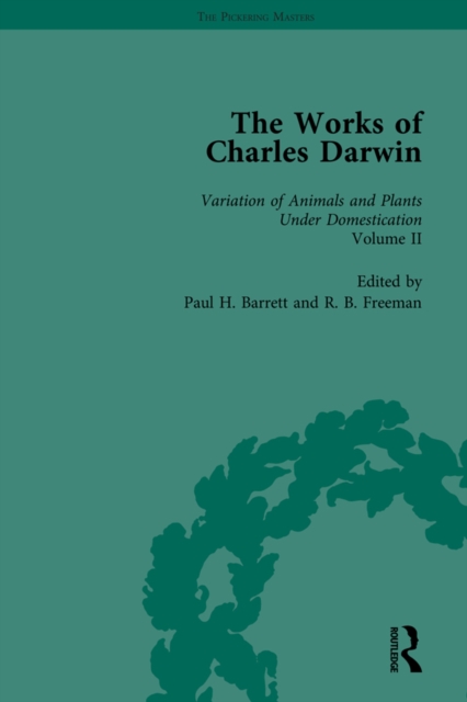 The Works of Charles Darwin: Vol 20: The Variation of Animals and Plants under Domestication (, 1875, Vol II), EPUB eBook