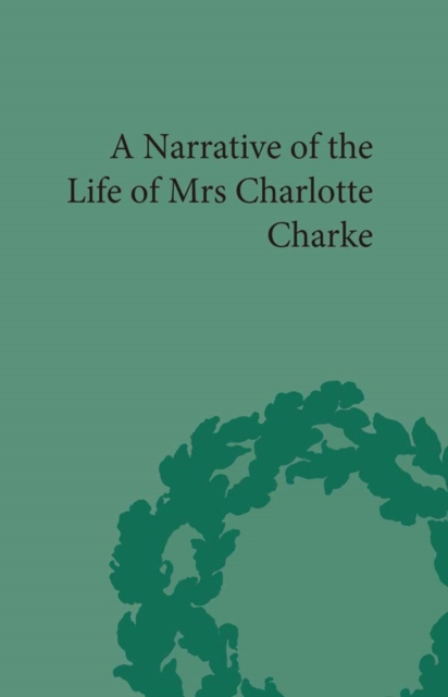 Narrative of the Life of Mrs Charlotte Charke, PDF eBook