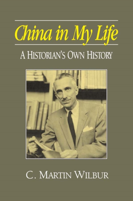 China in My Life: A Historian's Own History : A Historian's Own History, EPUB eBook