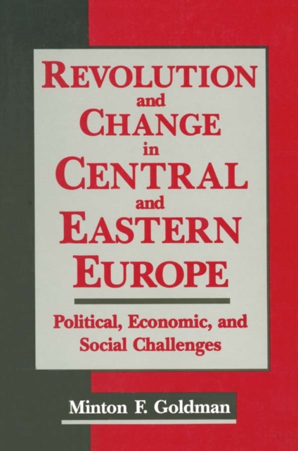 Revolution and Change in Central and Eastern Europe : Political, Economic and Social Challenges, PDF eBook