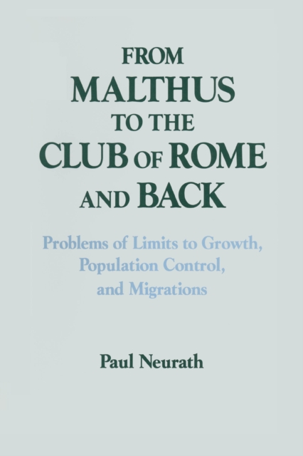 From Malthus to the Club of Rome and Back : Problems of Limits to Growth, Population Control and Migrations, EPUB eBook