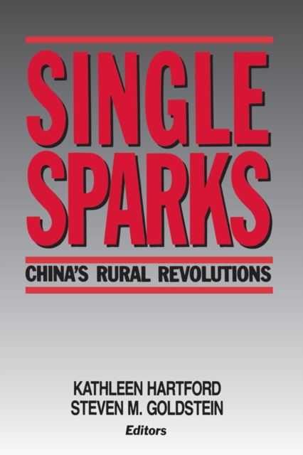 Single Sparks : China's Rural Revolutions, EPUB eBook