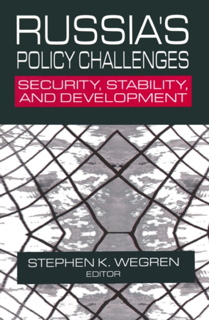 Russia's Policy Challenges : Security, Stability and Development, PDF eBook
