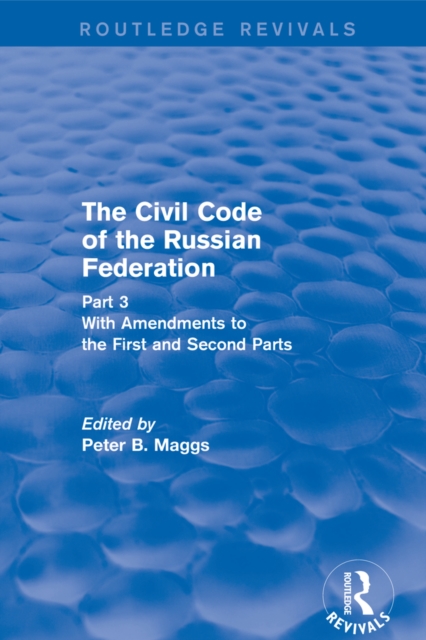Civil Code of the Russian Federation: Pts. 1, 2 & 3, EPUB eBook