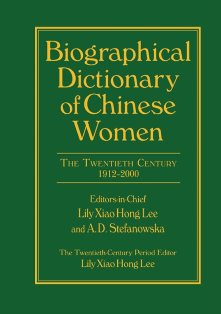 Biographical Dictionary of Chinese Women: v. 2: Twentieth Century, PDF eBook