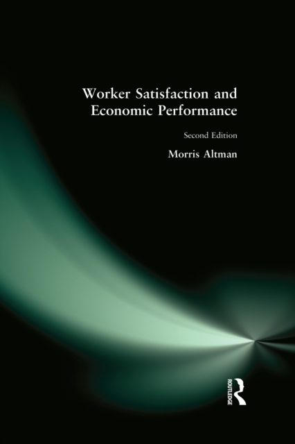 Worker Satisfaction and Economic Performance, PDF eBook