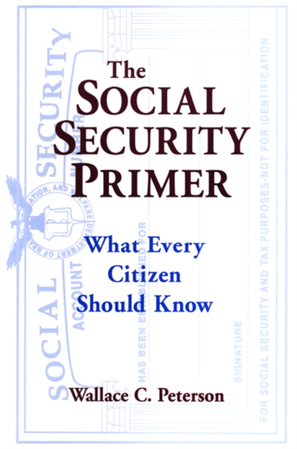 The Social Security Primer : What Every Citizen Should Know, EPUB eBook