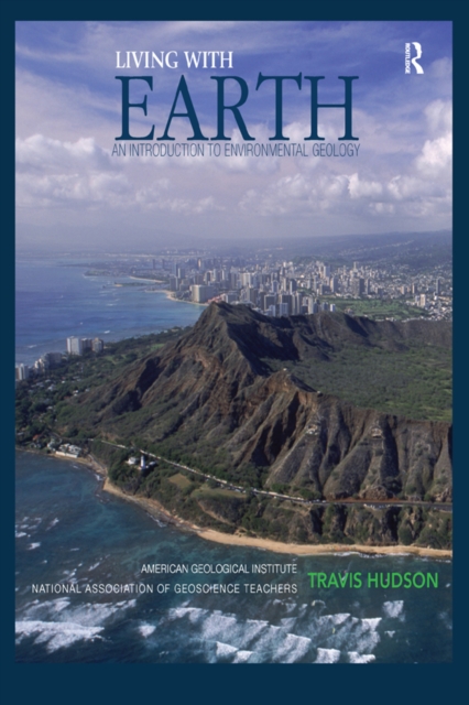 Living with Earth : An Introduction to Environmental Geology, EPUB eBook