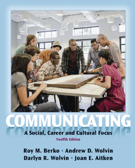 Communicating : A Social, Career, and Cultural Focus, EPUB eBook