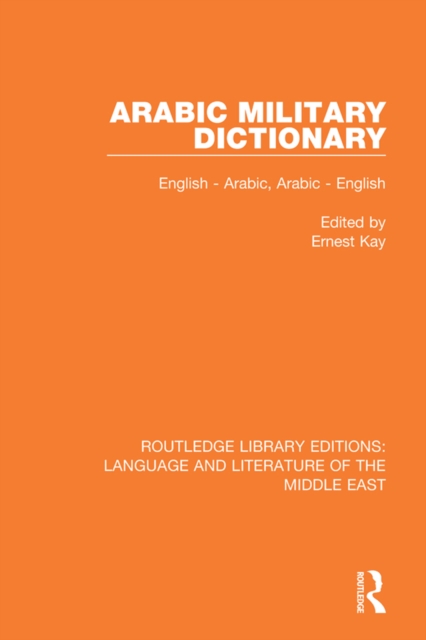 Arabic Military Dictionary : English-Arabic, Arabic-English, EPUB eBook