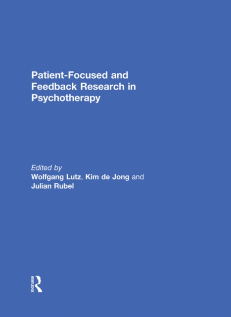 Patient-Focused and Feedback Research in Psychotherapy, EPUB eBook