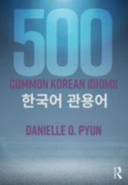 500 Common Korean Idioms, Paperback / softback Book
