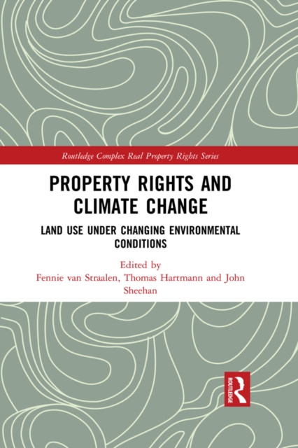 Property Rights and Climate Change : Land use under changing environmental conditions, EPUB eBook