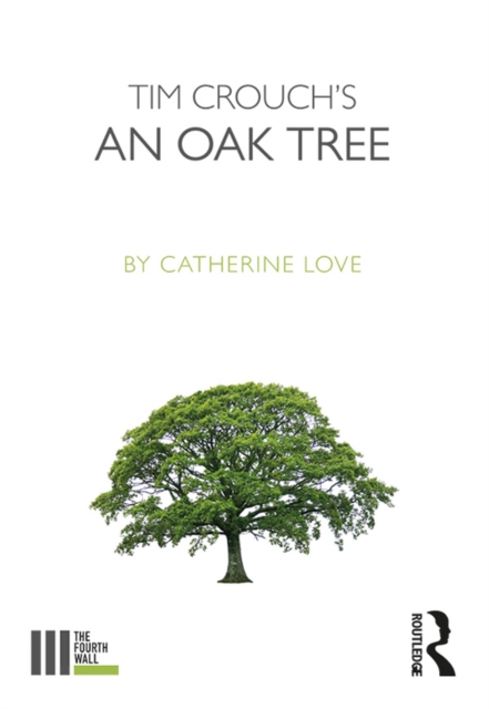 Tim Crouch's An Oak Tree, EPUB eBook