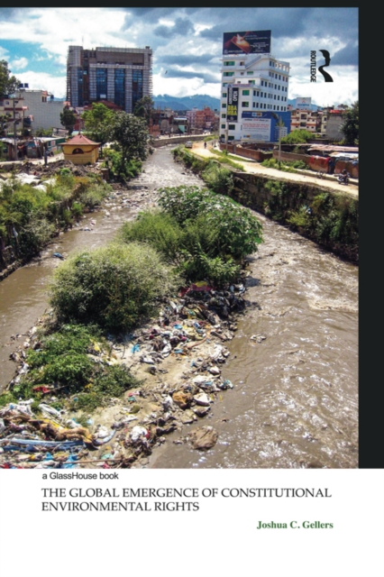 The Global Emergence of Constitutional Environmental Rights, PDF eBook