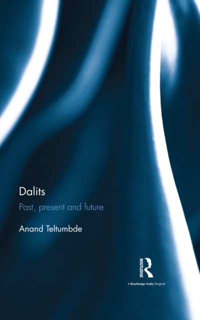 Dalits : Past, present and future, PDF eBook