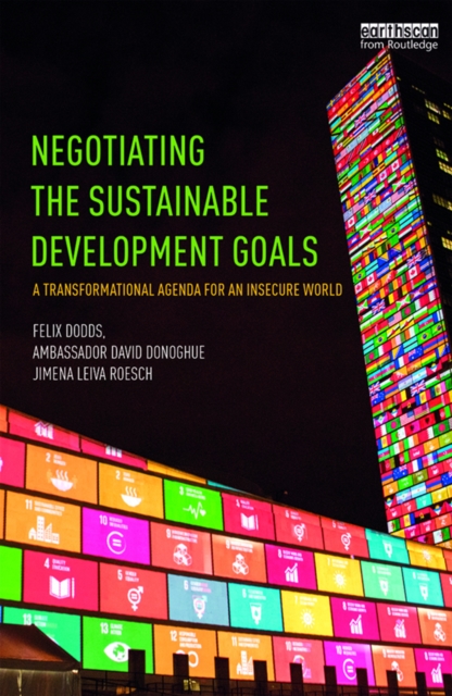 Negotiating the Sustainable Development Goals : A transformational agenda for an insecure world, EPUB eBook