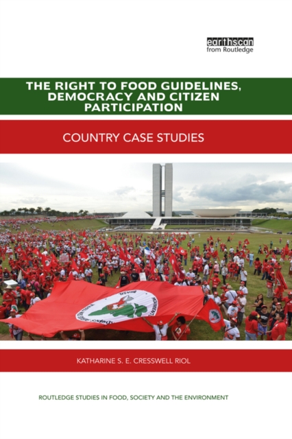 The Right to Food Guidelines, Democracy and Citizen Participation : Country case studies, EPUB eBook