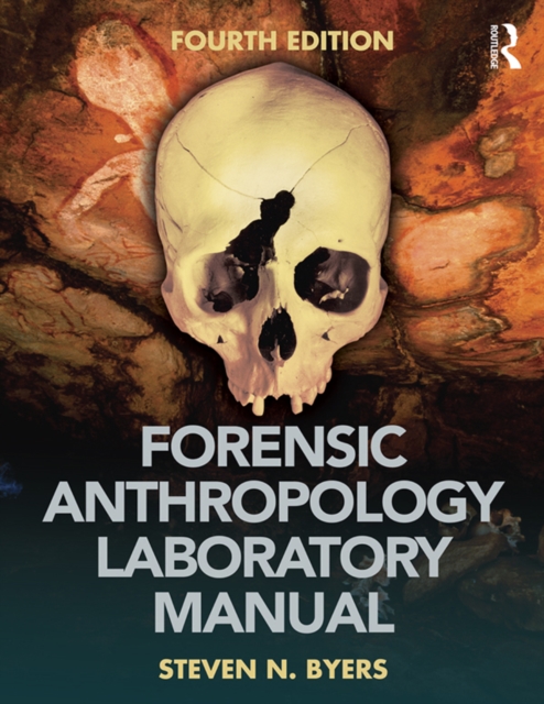 Forensic Anthropology Laboratory Manual, PDF eBook